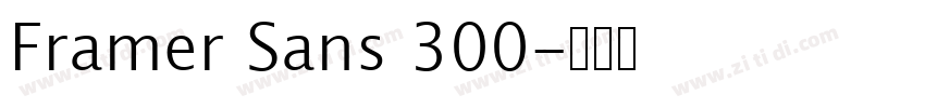 Framer Sans 300字体转换 Framer Sans 300字体转换